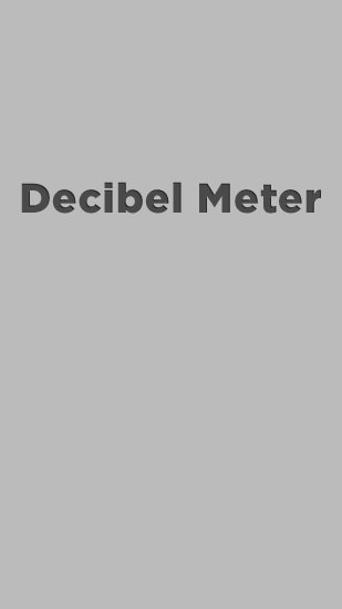 game pic for Decibel Meter